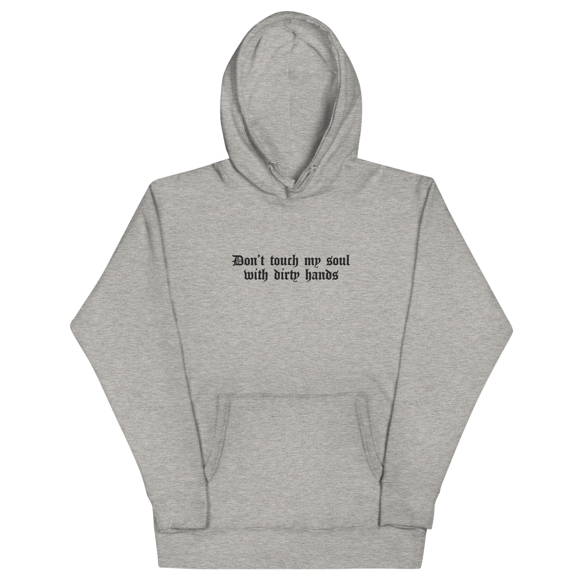 Don't Touch My Soul Embroidered Hoodie