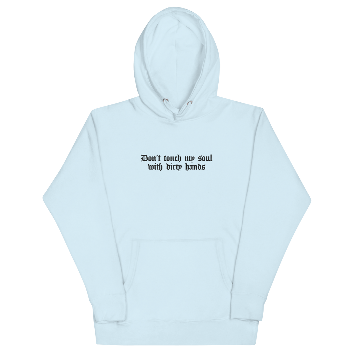 Don't Touch My Soul Embroidered Hoodie