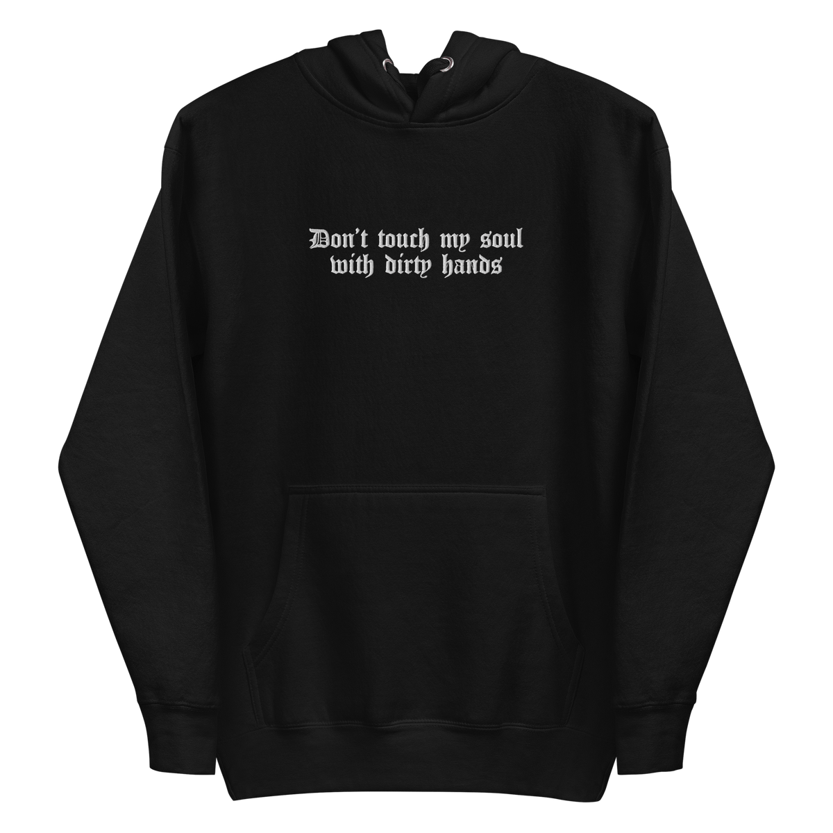 Don't Touch My Soul Embroidered Hoodie