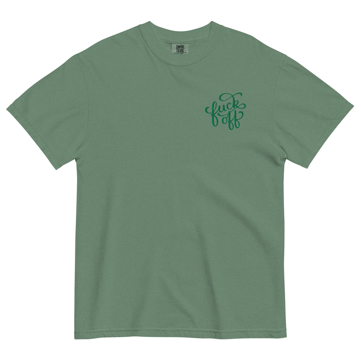 Fuck Off Embroidered Comfy Tee