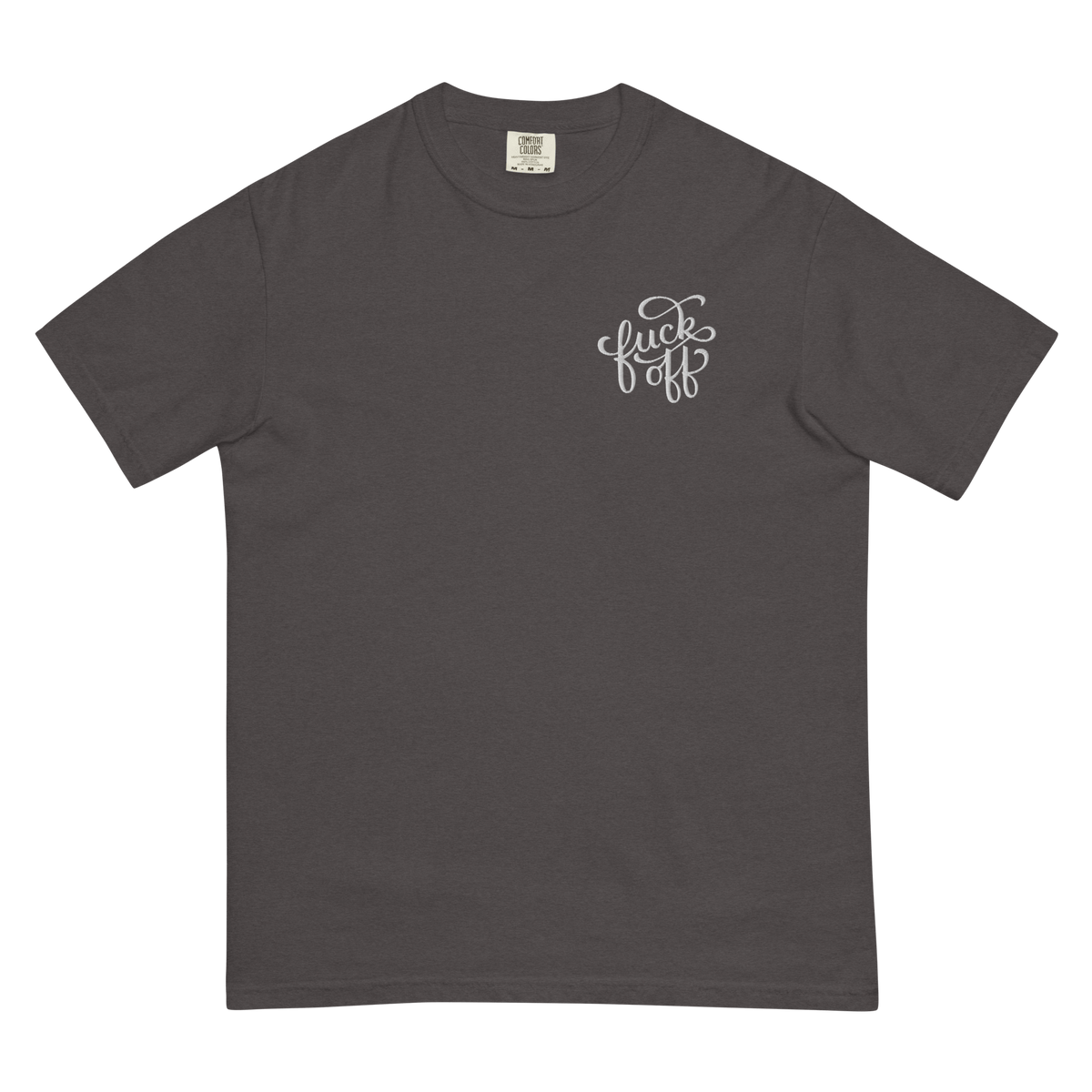 Fuck Off Embroidered Comfy Tee