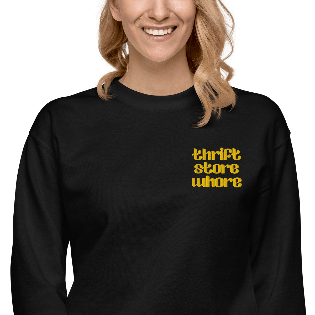 Thrift Store Whore Embroidered Sweatshirt